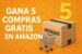 5 compras gratis en Amazon