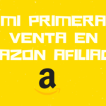 Mi primera venta en Amazon Afiliados