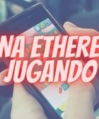 Gana Ethereum jugando