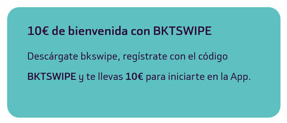 10€ de Bienvenida en BKSWIPE
