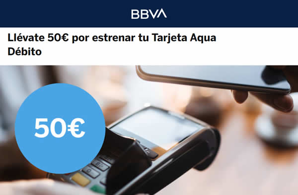 50€ por estrenar la tarjeta BBVA