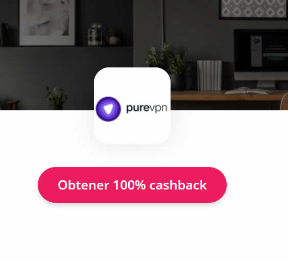 100% cashback en PureVPN