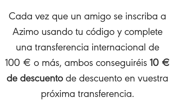 Azimo te da 10€ por cada invitado Invitados Azimo