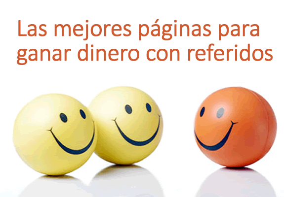 Las mejores páginas para ganar dinero con referidos Ganar dinero con referidos