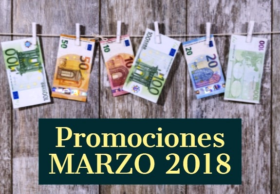 Promociones en marzo para que ganemos dinerito Promociones Marzo