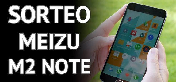 sorteo-Meizu M2 Note