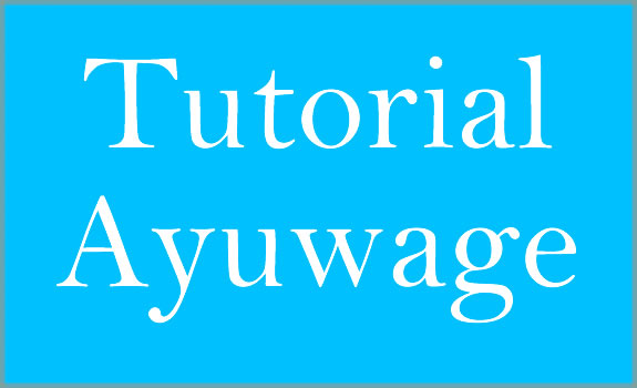 Tutorial Ayuwage